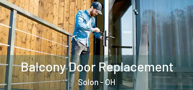  Balcony Door Replacement Solon - OH