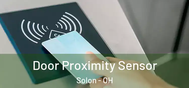  Door Proximity Sensor Solon - OH