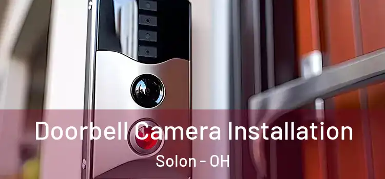  Doorbell Camera Installation Solon - OH