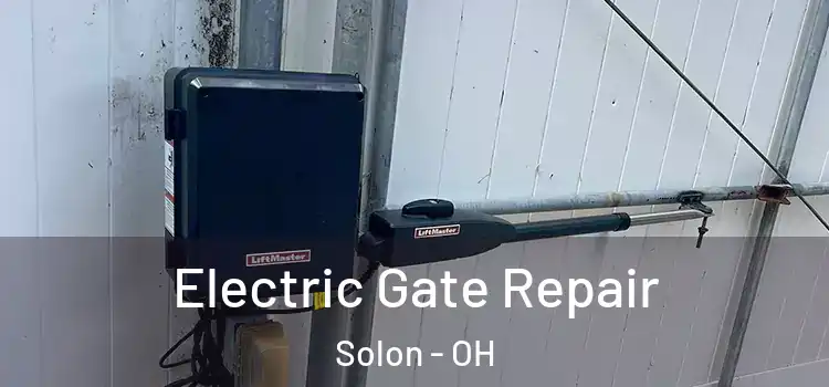  Electric Gate Repair Solon - OH