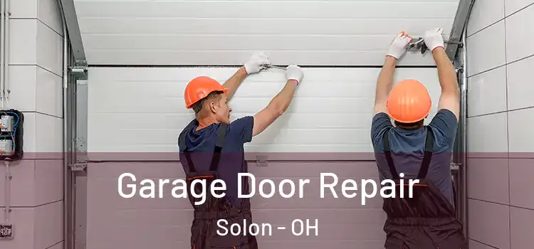  Garage Door Repair Solon - OH