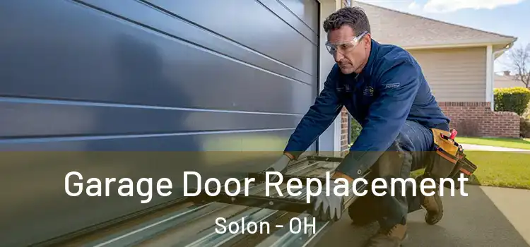  Garage Door Replacement Solon - OH
