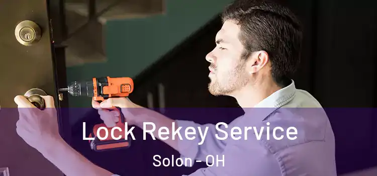  Lock Rekey Service Solon - OH