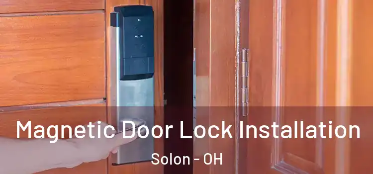  Magnetic Door Lock Installation Solon - OH