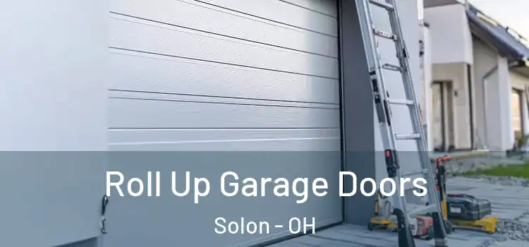  Roll Up Garage Doors Solon - OH