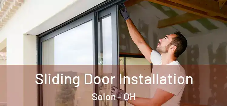  Sliding Door Installation Solon - OH