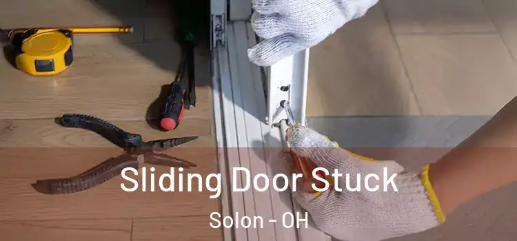  Sliding Door Stuck Solon - OH