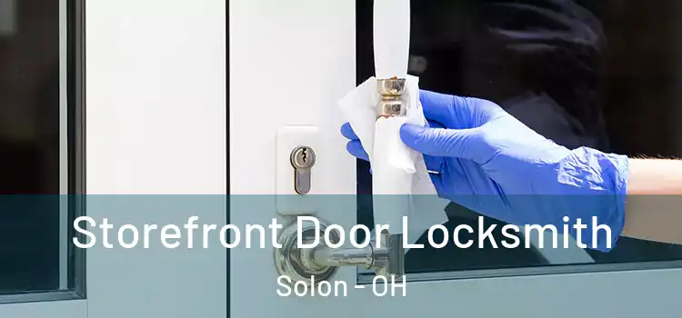  Storefront Door Locksmith Solon - OH